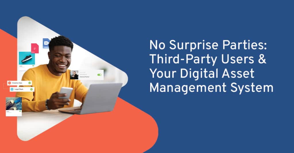 Third-Party Users & Your Digital Asset Management System